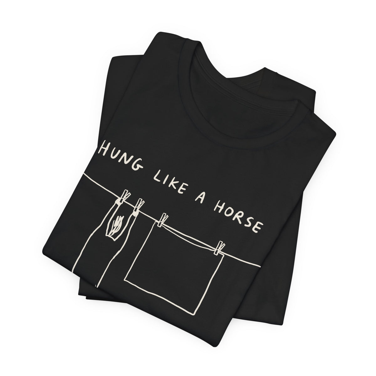 Hung Like a Horse — Black tee, folded