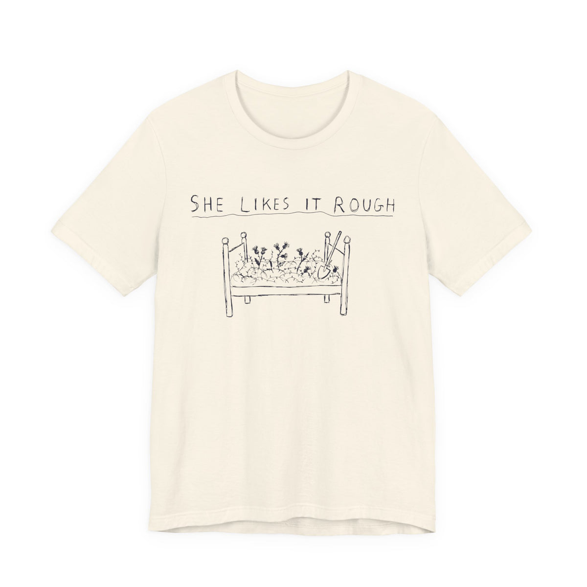 She Likes It Rough — Natural tee, front