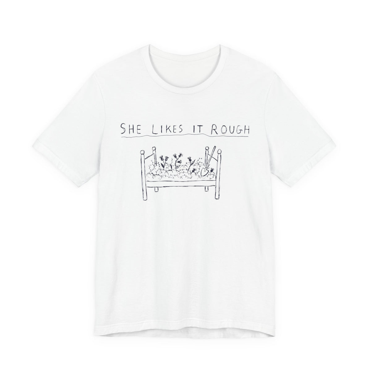 She Likes It Rough — White tee, front