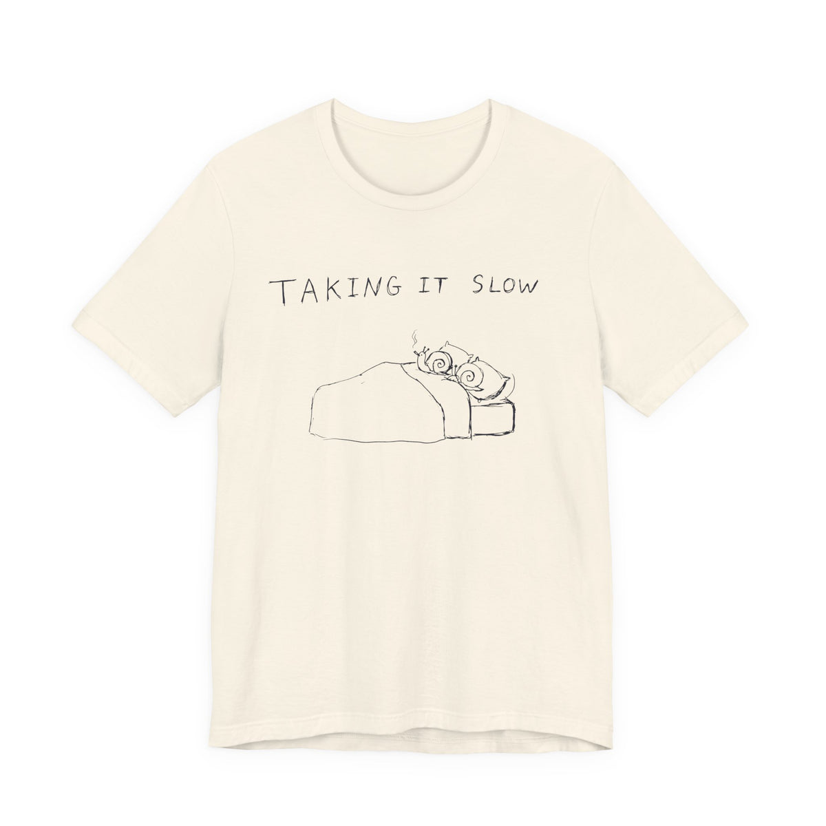 Taking It Slow — Natural tee, front