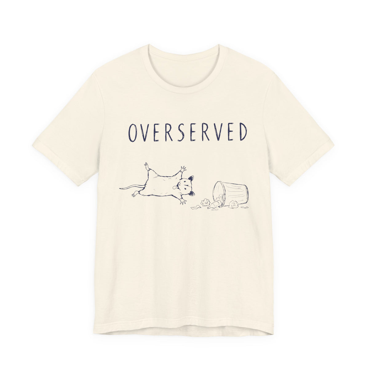 Overserved — Natural tee, front