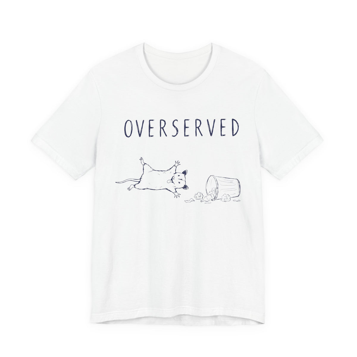 Overserved — White tee, front