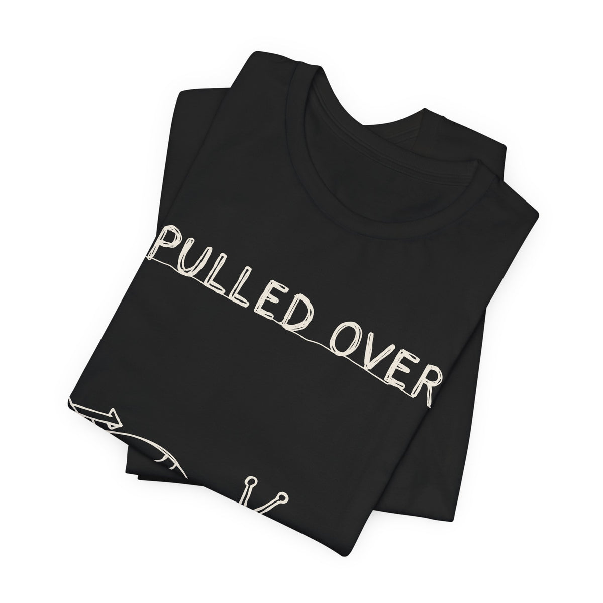 Pulled Over — Black tee, folded