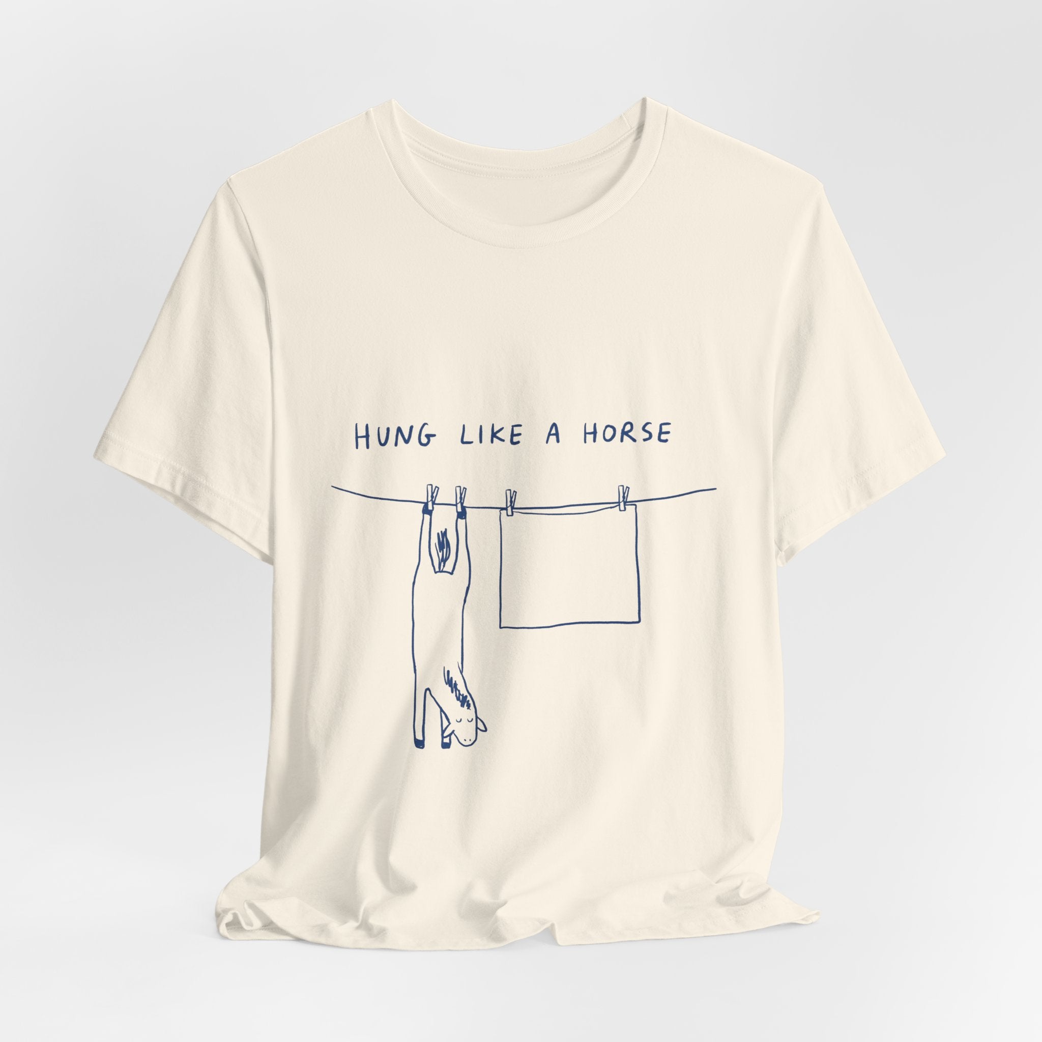 Hung Like a Horse Tee