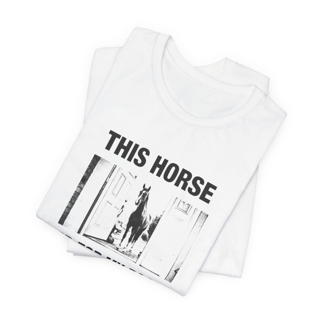 This Horse Signed for My Package — White tee, folded