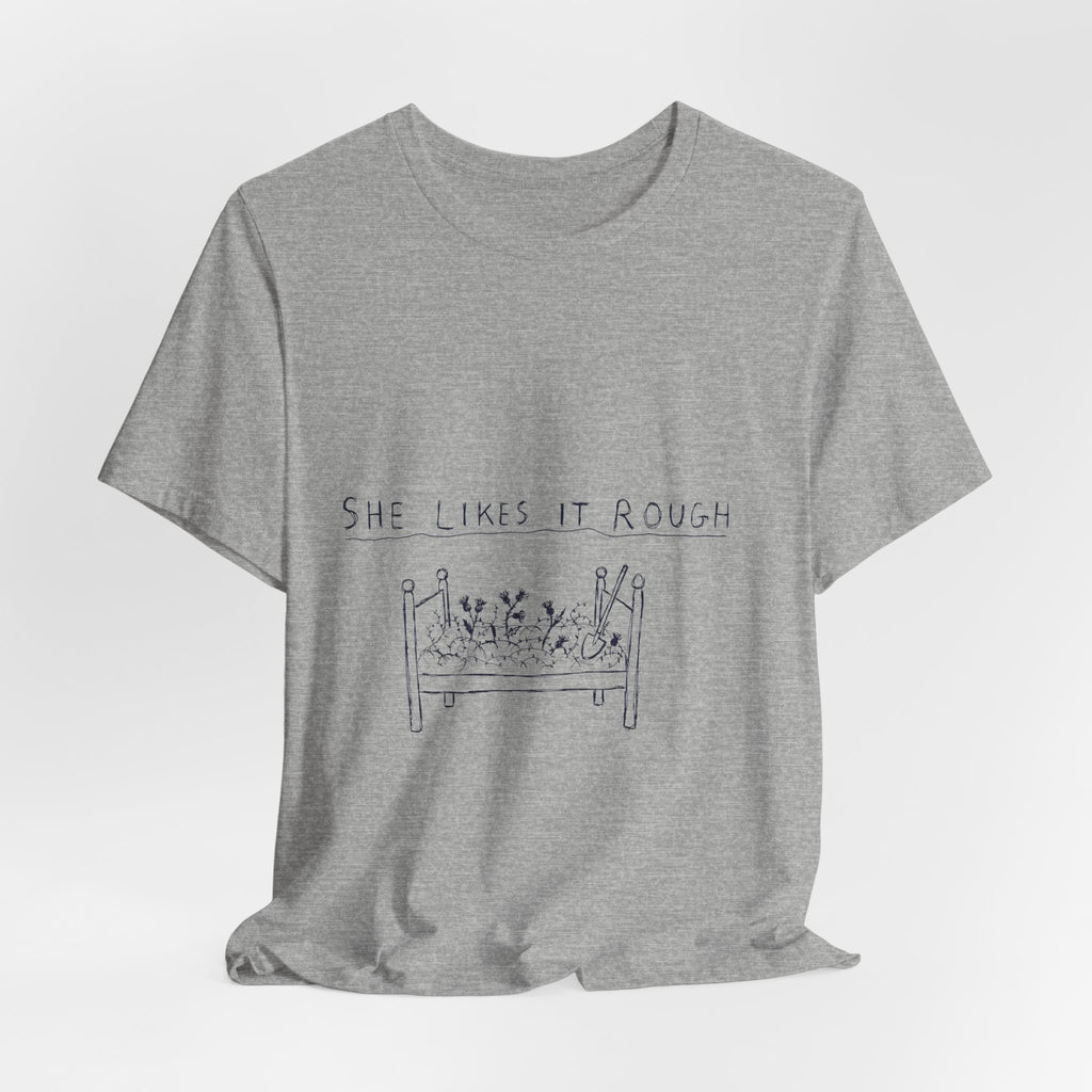 She Likes It Rough Tee