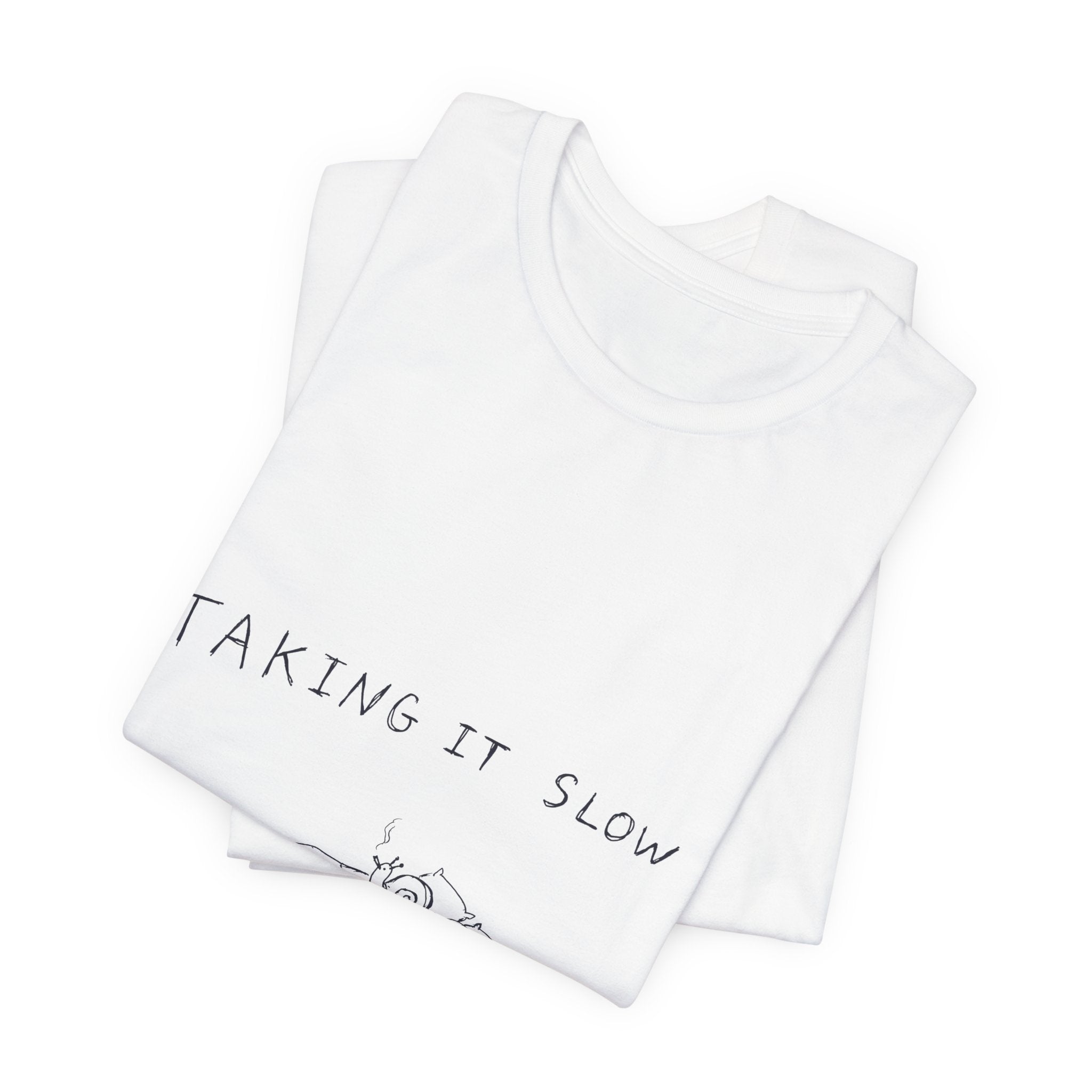 Taking It Slow Tee