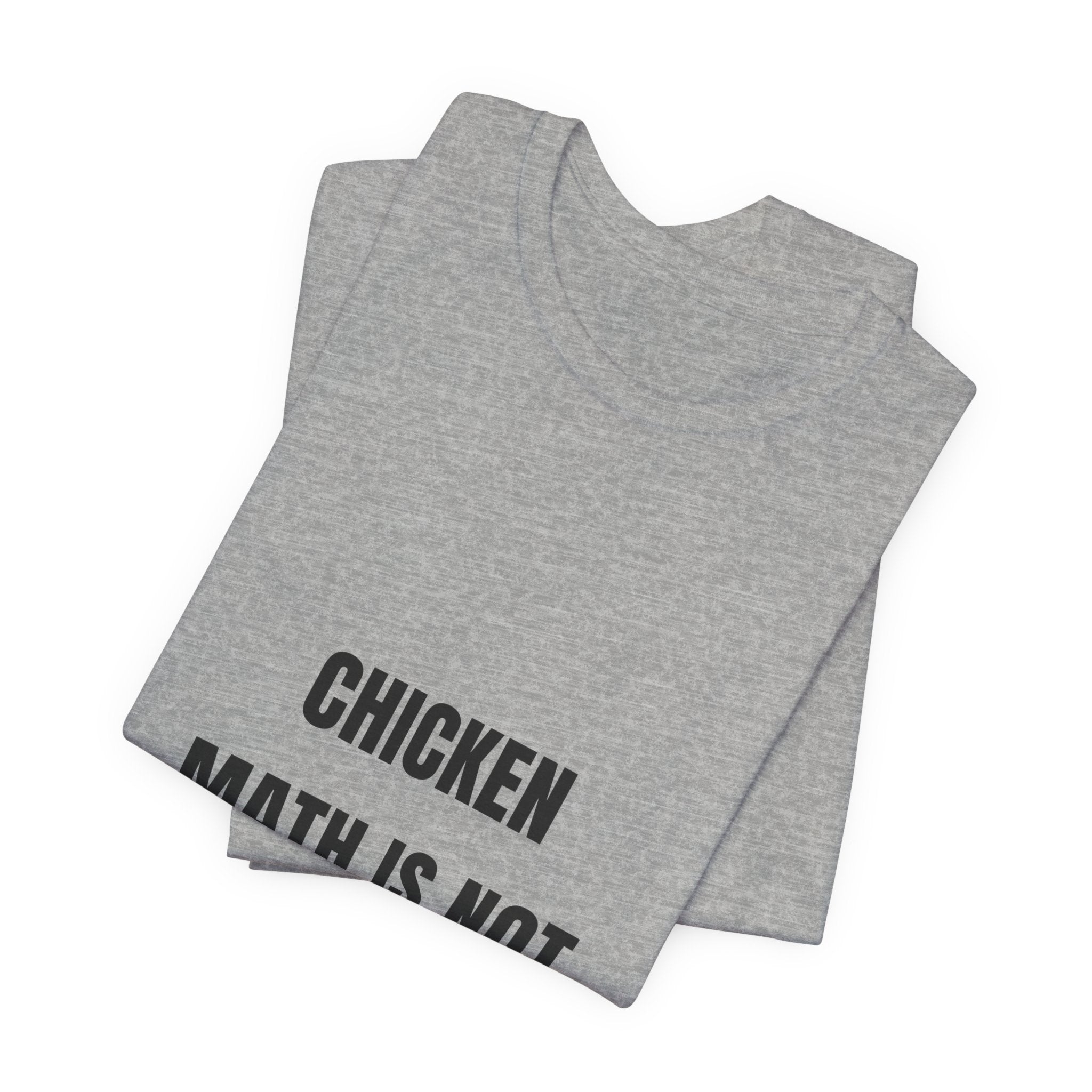Chicken Math Is Not A Real Problem Tee