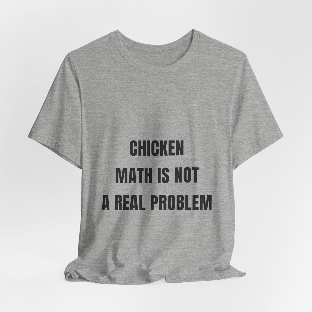 Chicken Math Is Not A Real Problem Tee