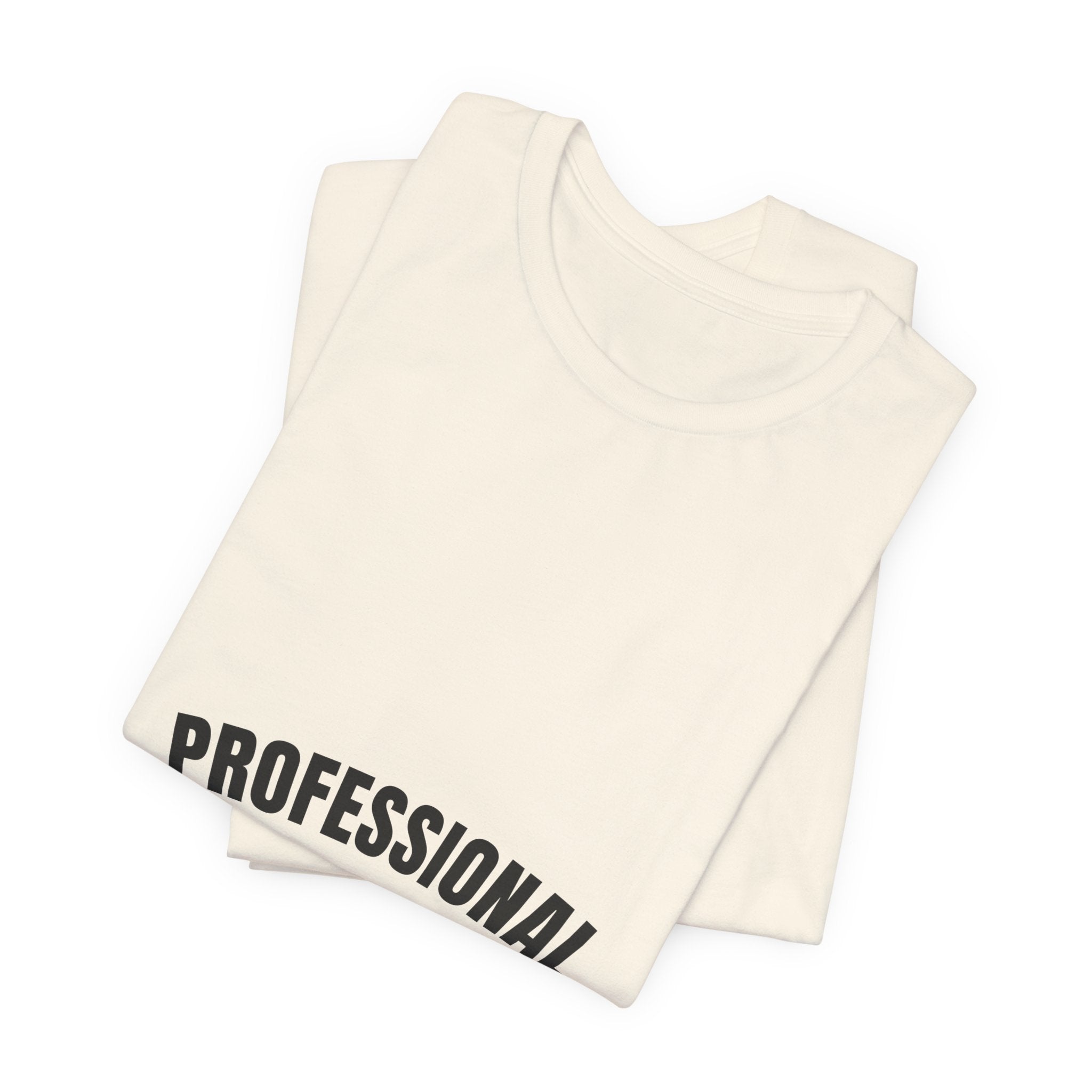 Professional Swarm Catcher Amateur Everything Else Tee