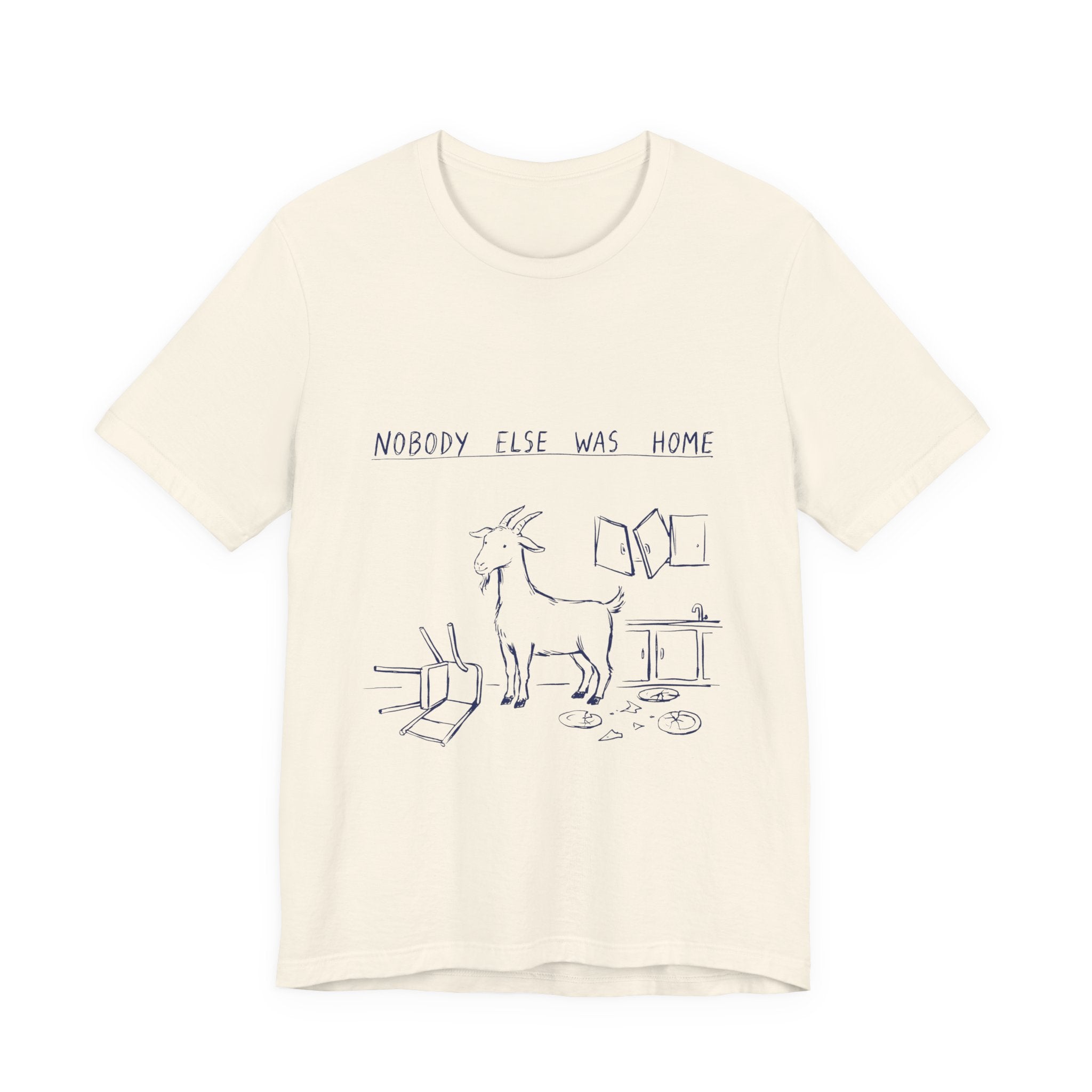 Nobody Else Was Home Tee