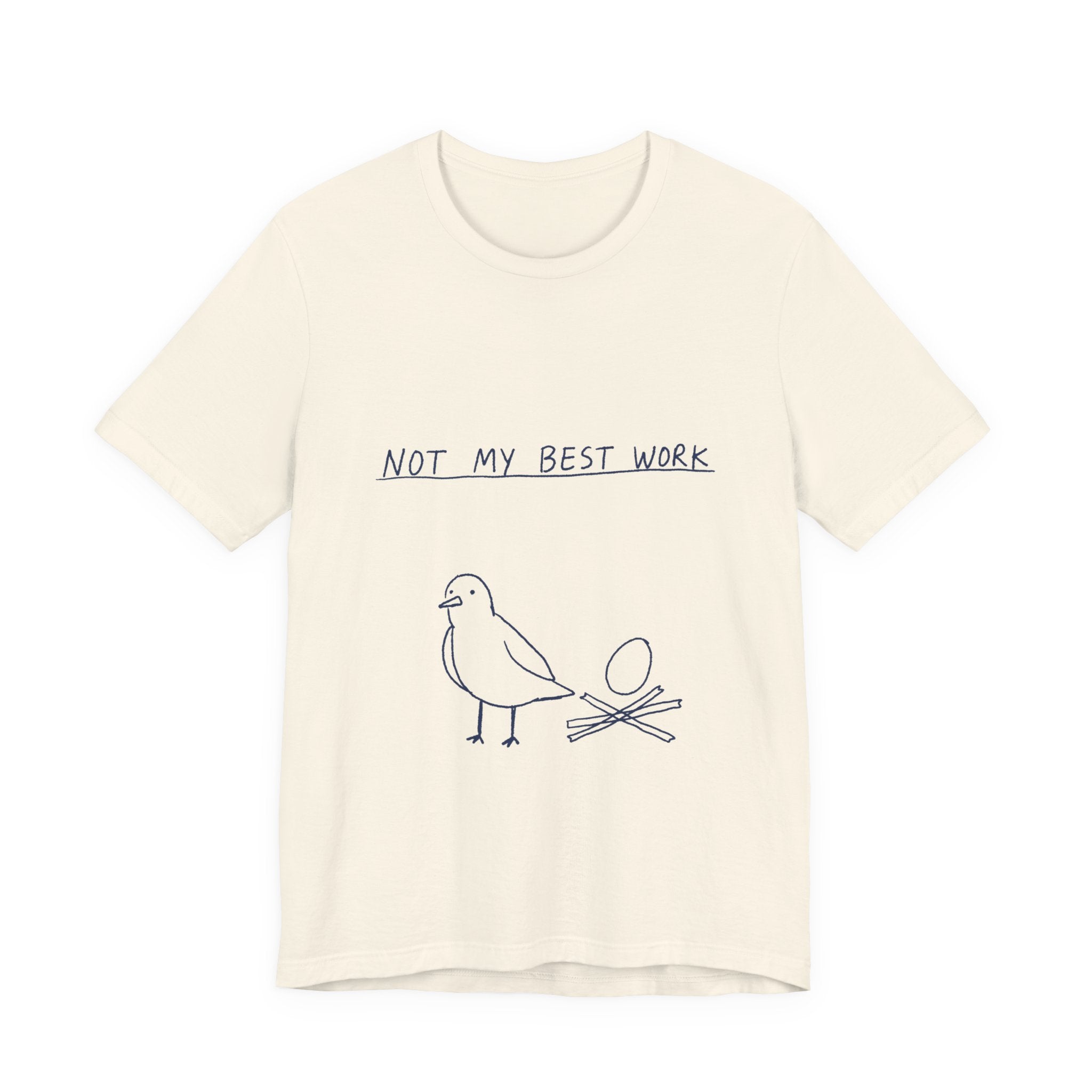 Not My Best Work Tee