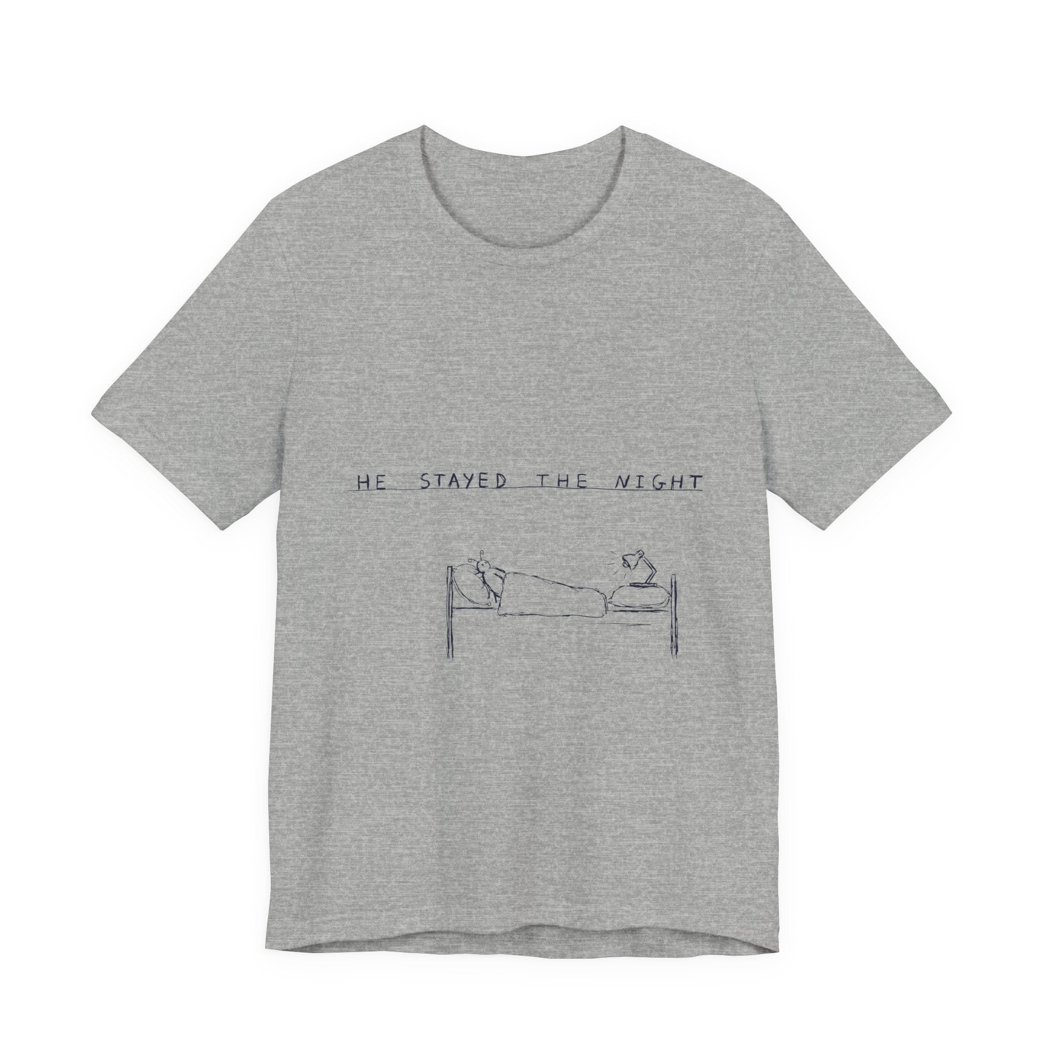 He Stayed the Night Tee