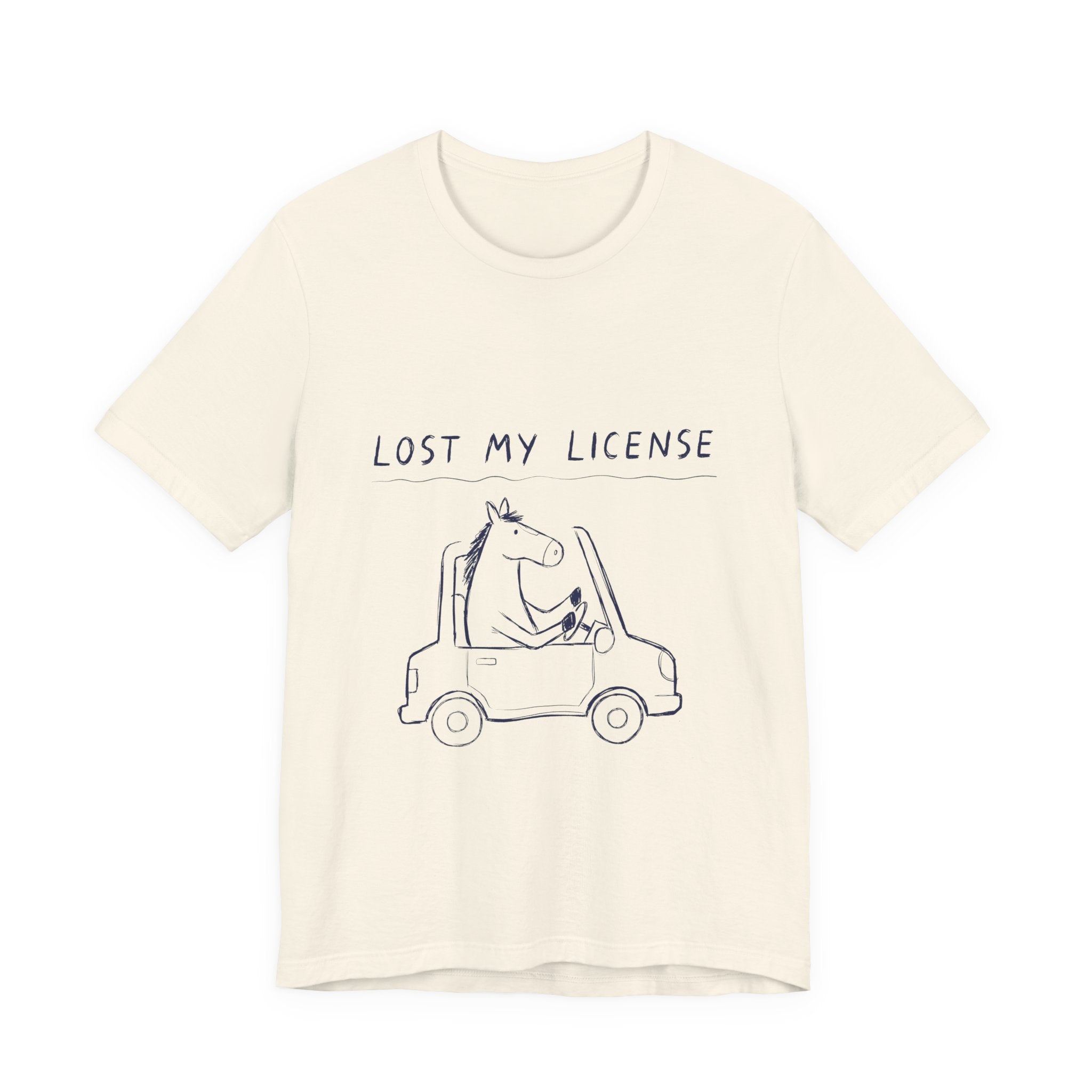 Lost My License Tee
