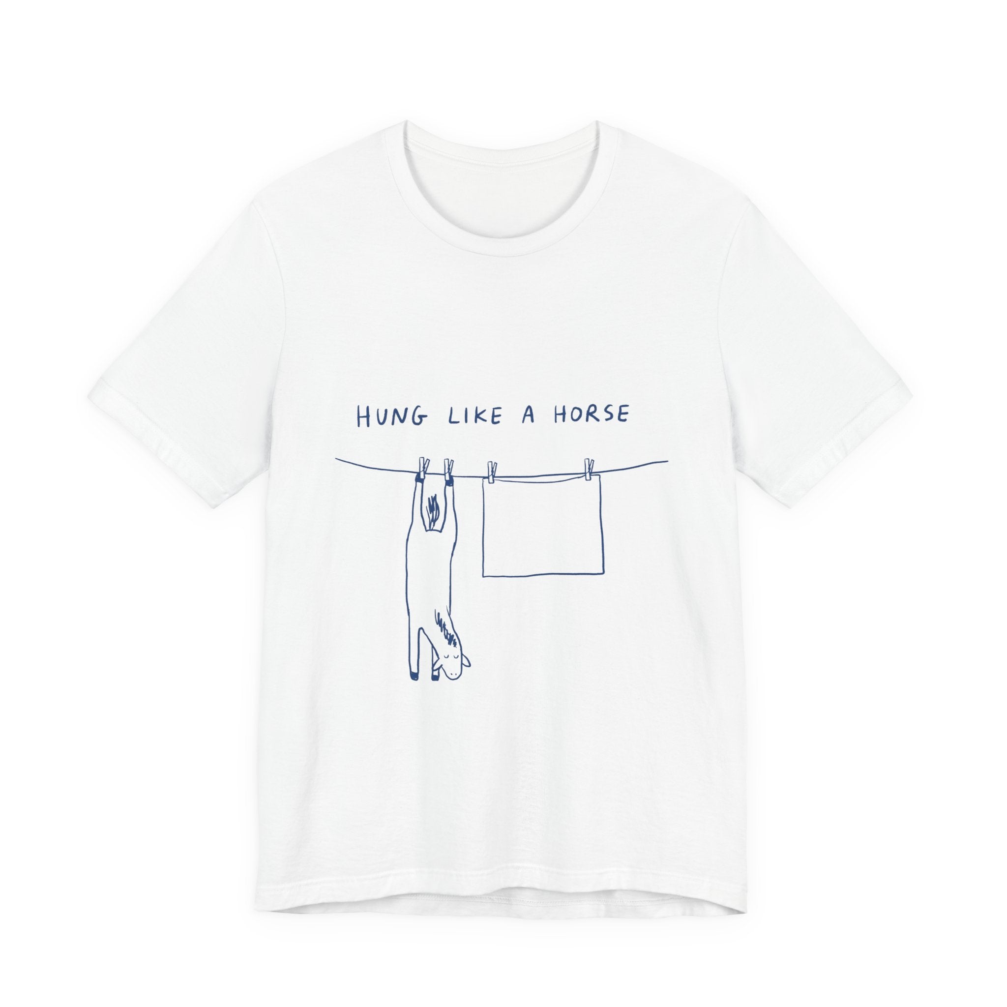 Hung Like a Horse Tee