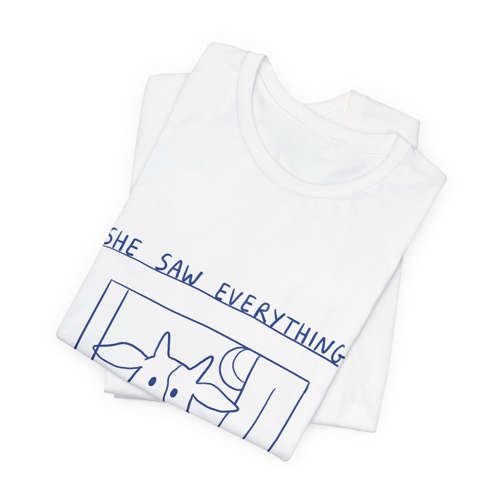 She Saw Everything Tee
