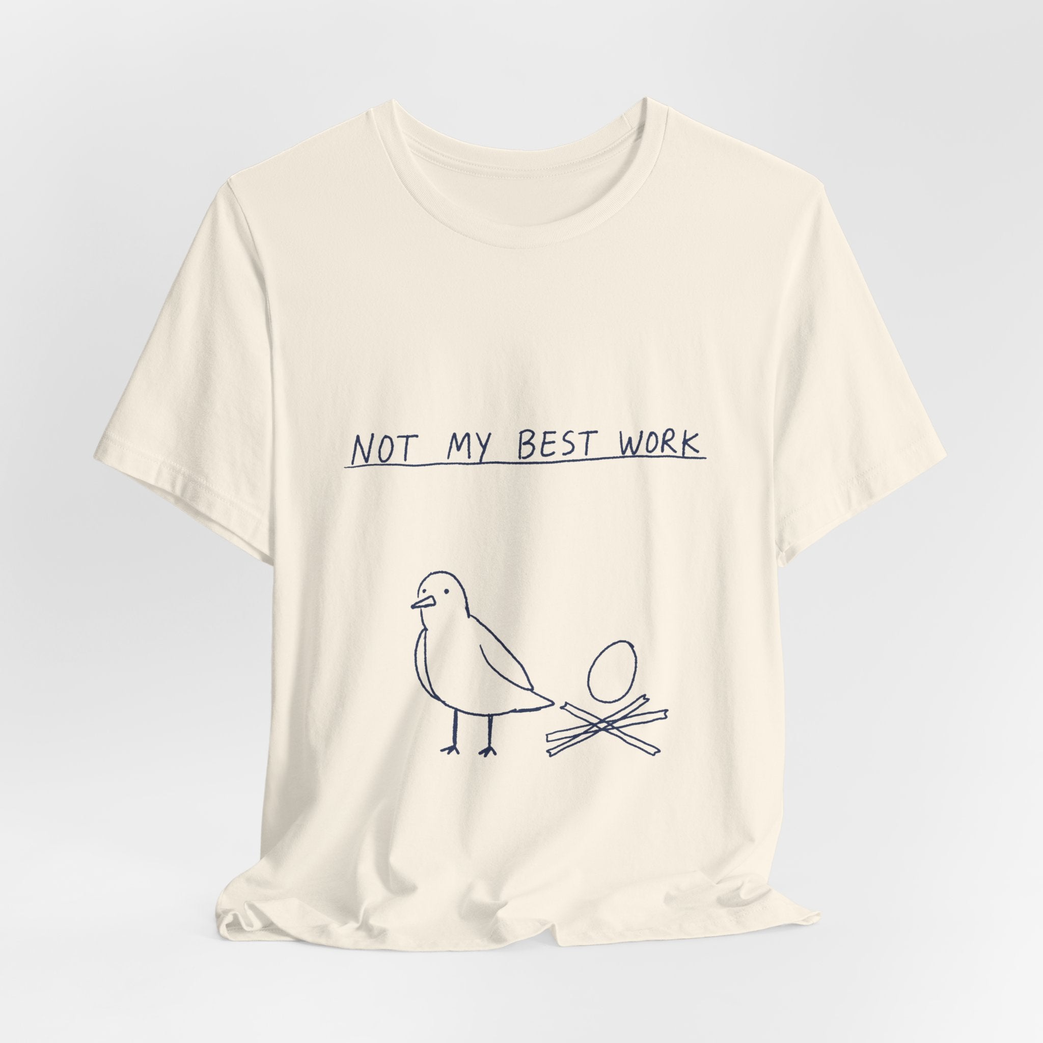 Not My Best Work Tee
