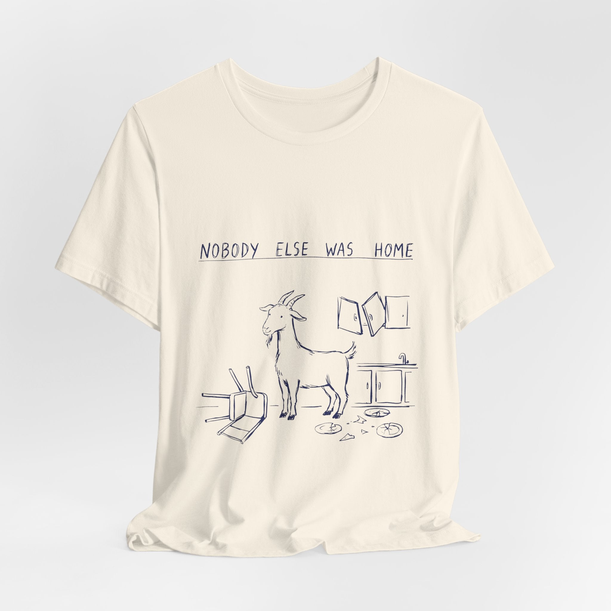 Nobody Else Was Home Tee