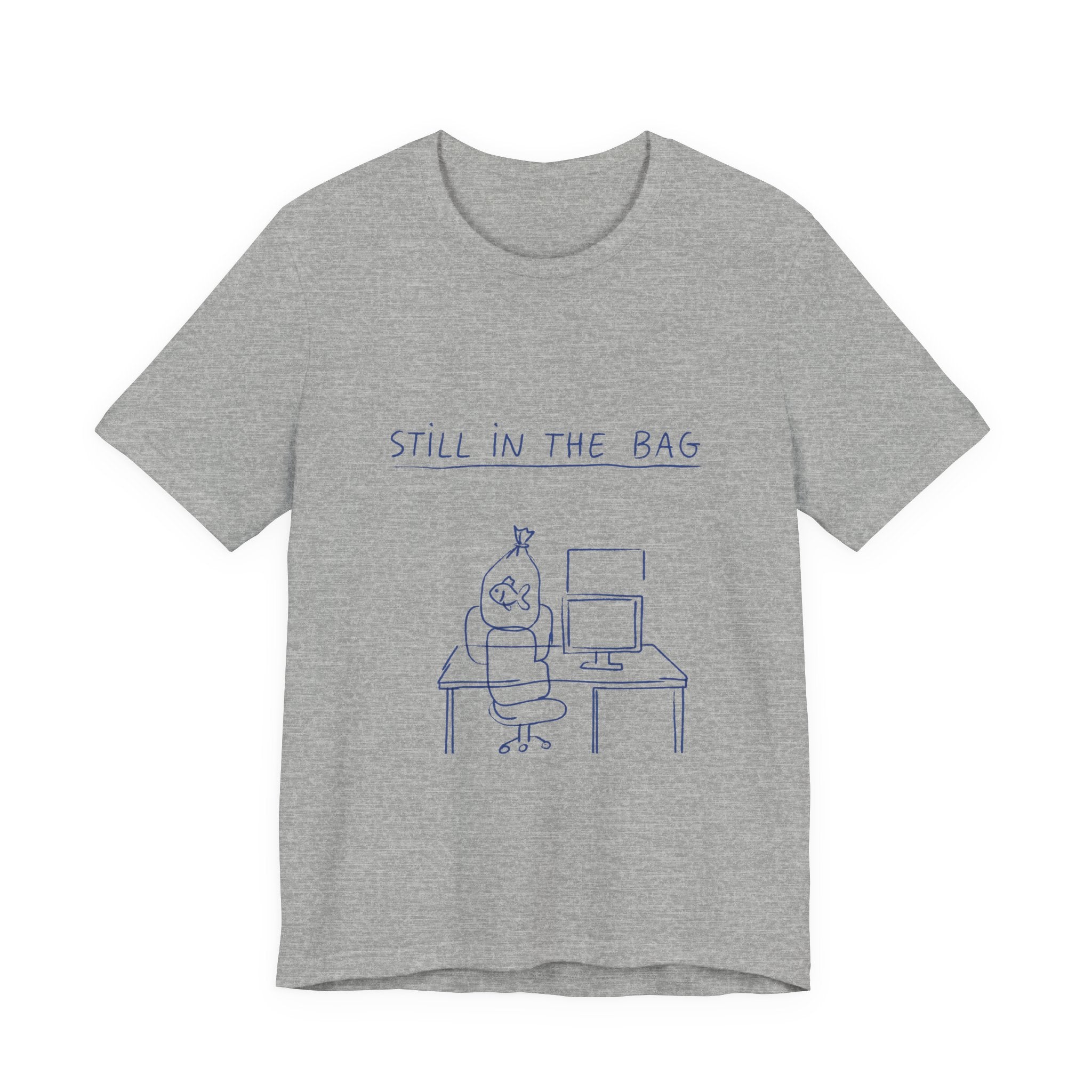Still in the Bag Tee