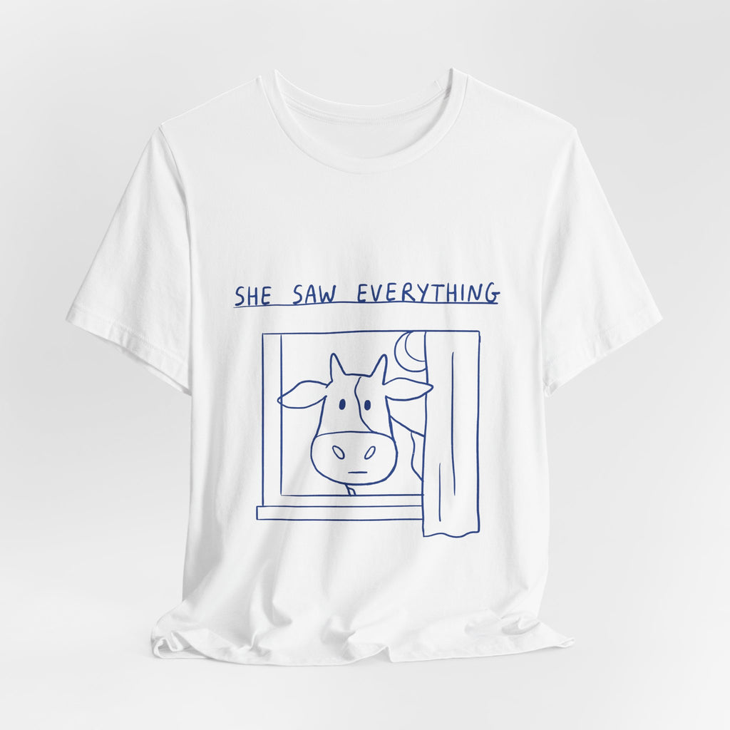 She Saw Everything Tee