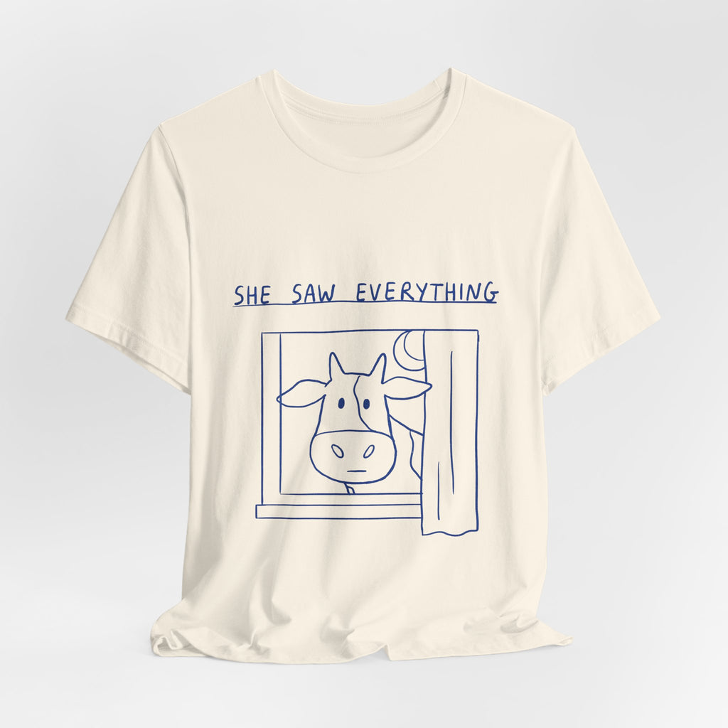 She Saw Everything Tee