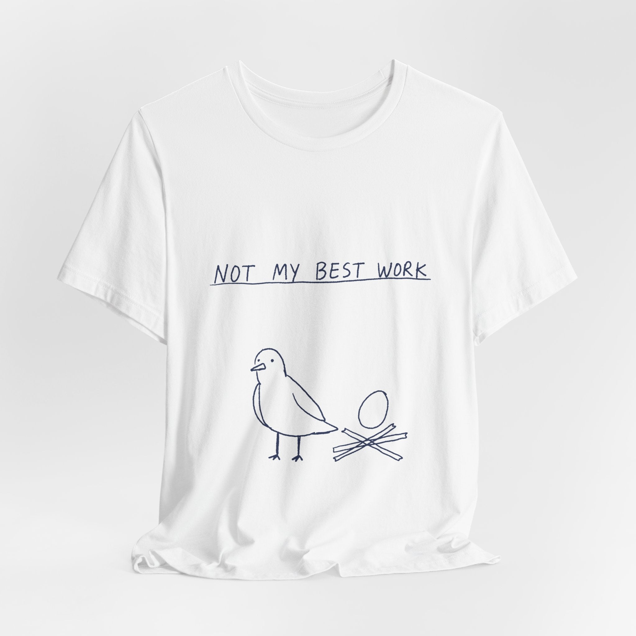 Not My Best Work Tee