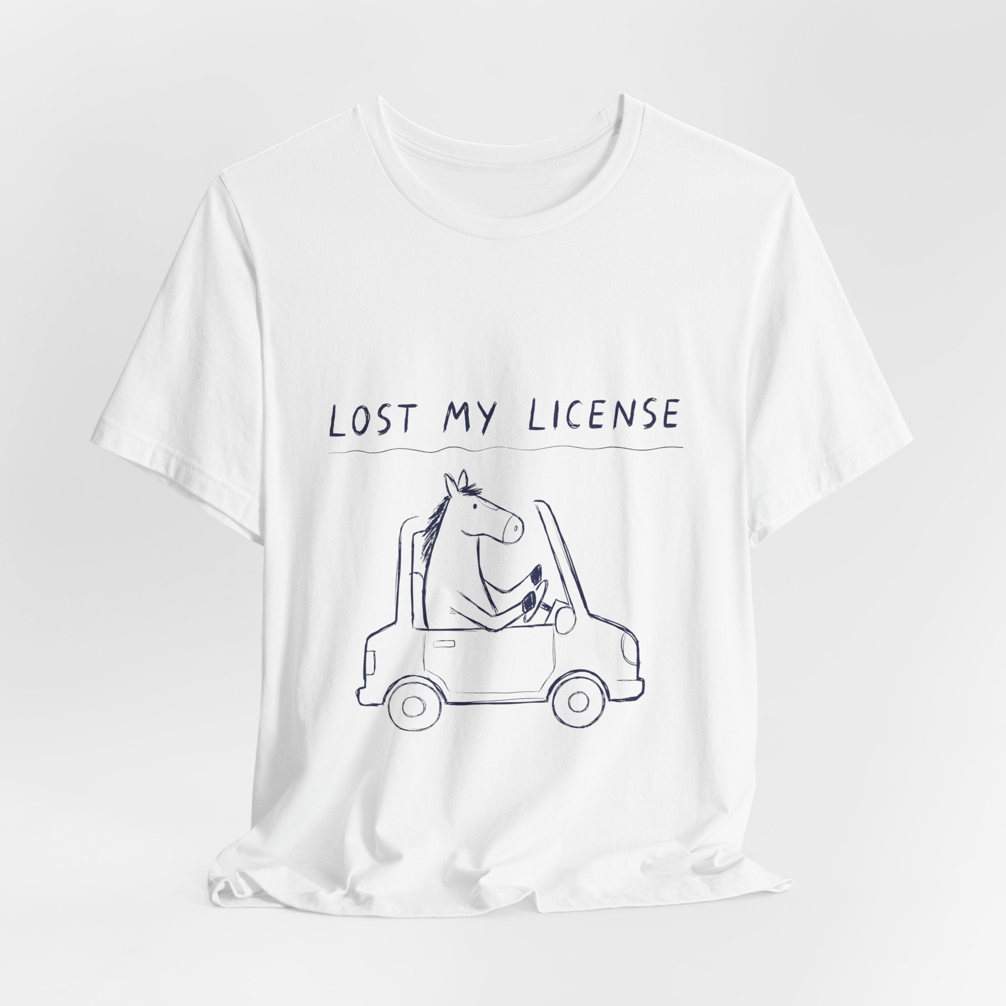Lost My License Tee