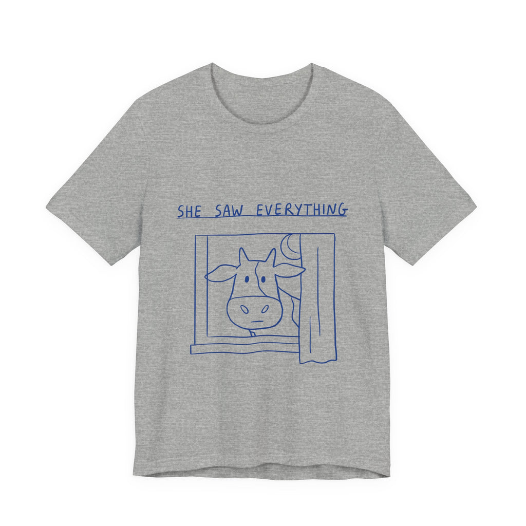 She Saw Everything Tee