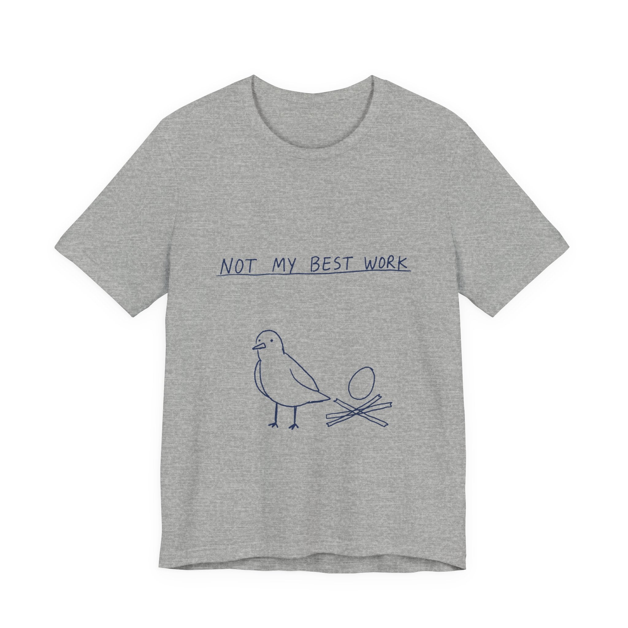 Not My Best Work Tee