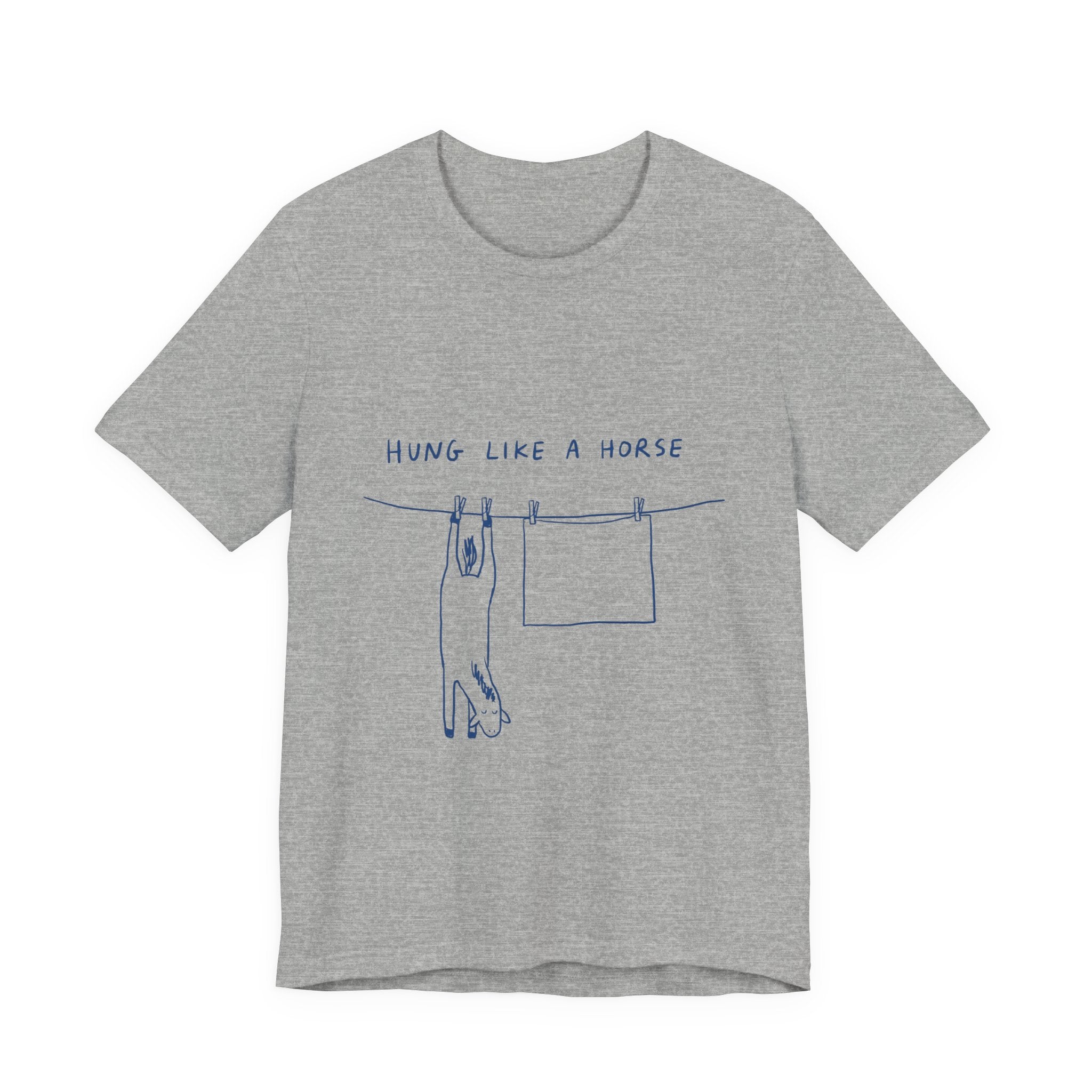 Hung Like a Horse Tee