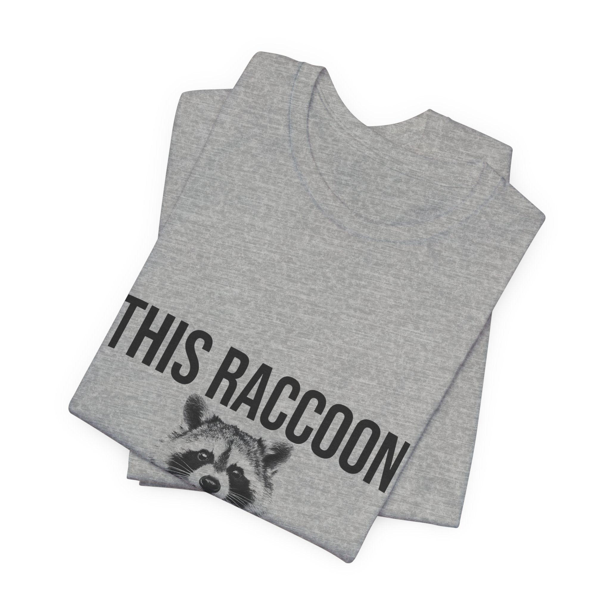 This Raccoon Knows What I Did Tee