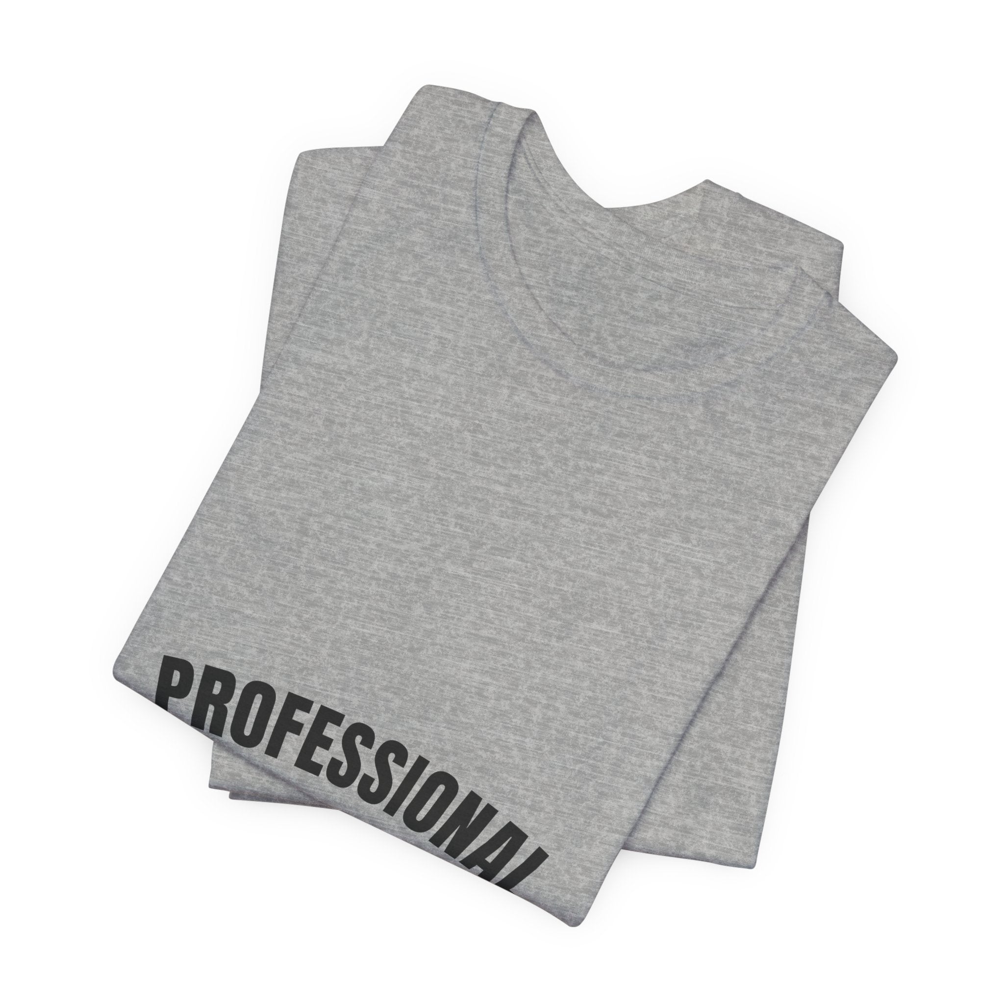 Professional Swarm Catcher Amateur Everything Else Tee