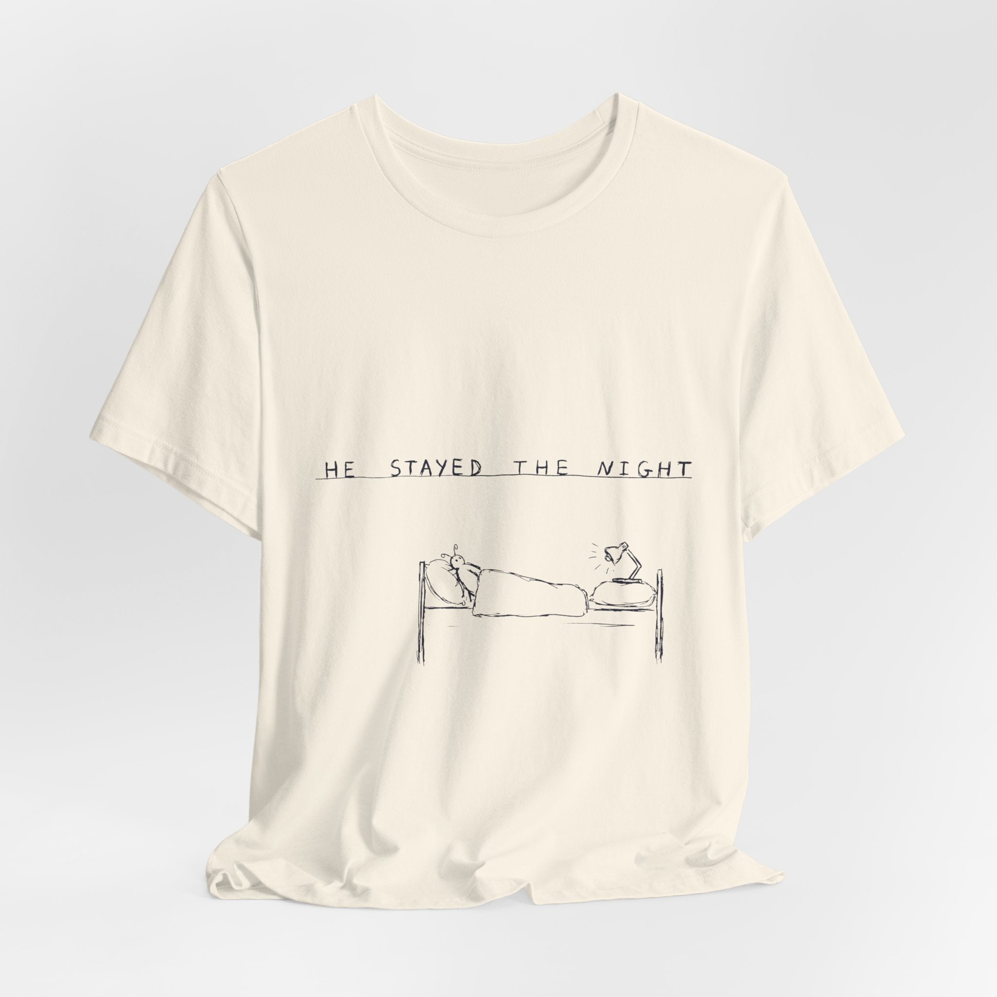 He Stayed the Night Tee