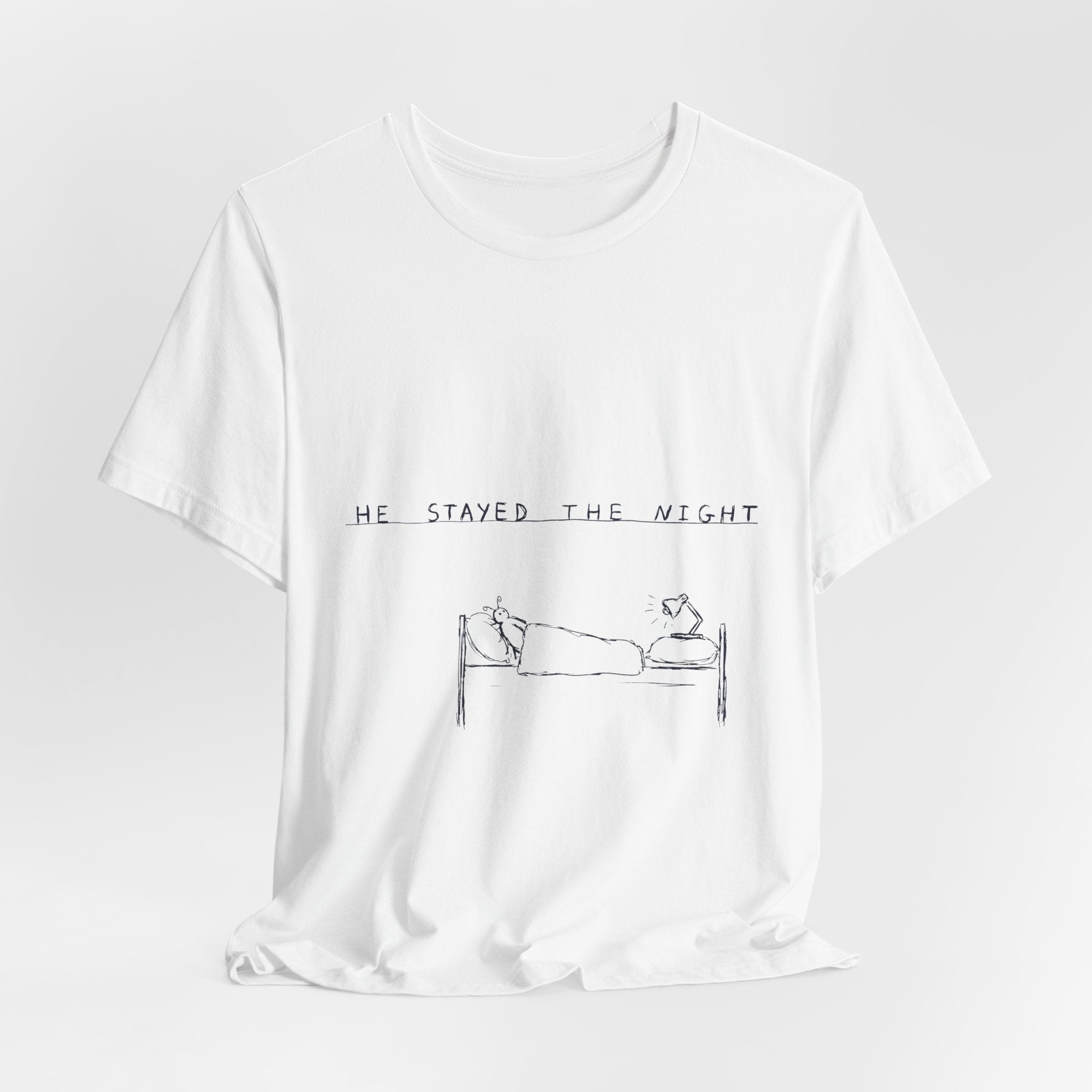 He Stayed the Night Tee