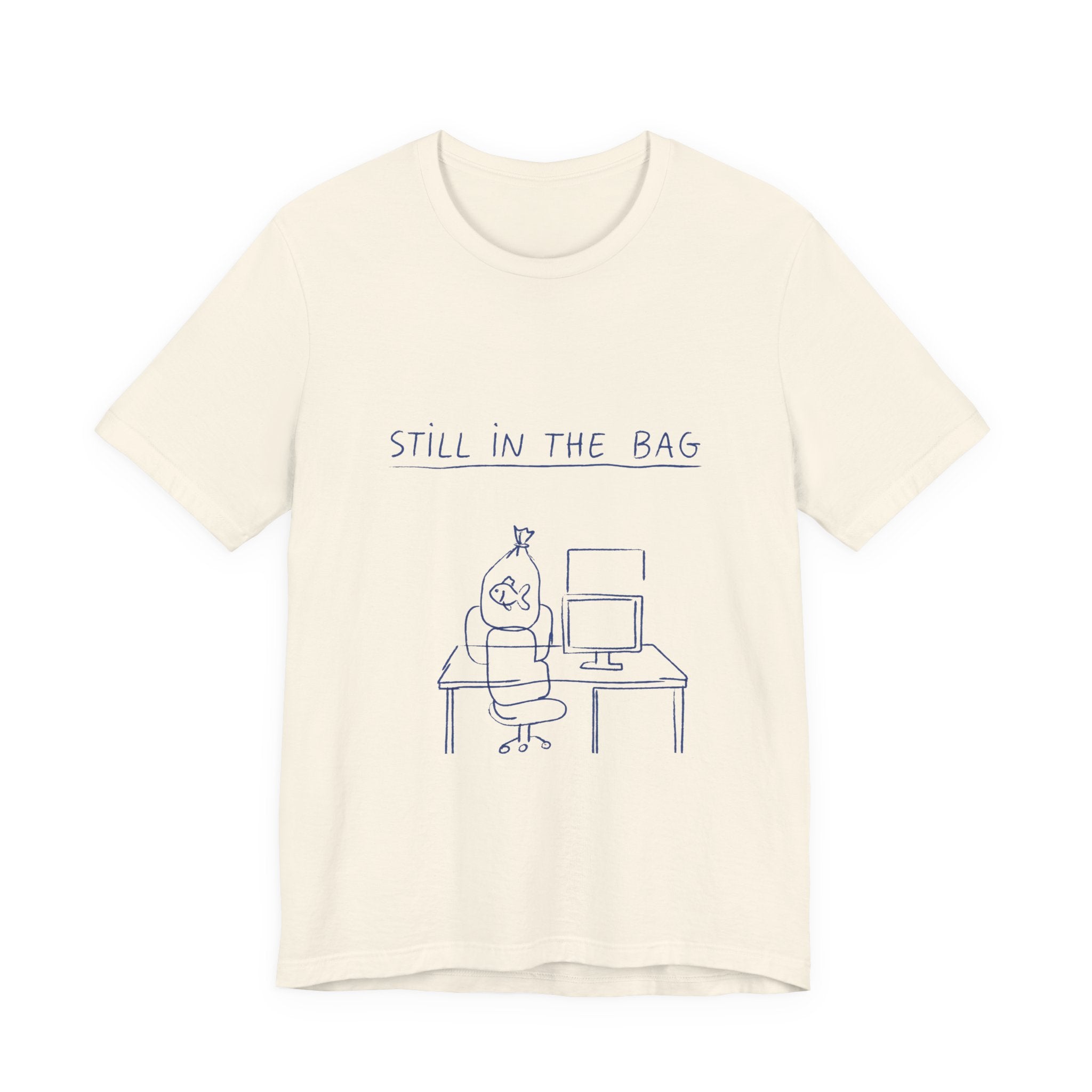 Still in the Bag Tee