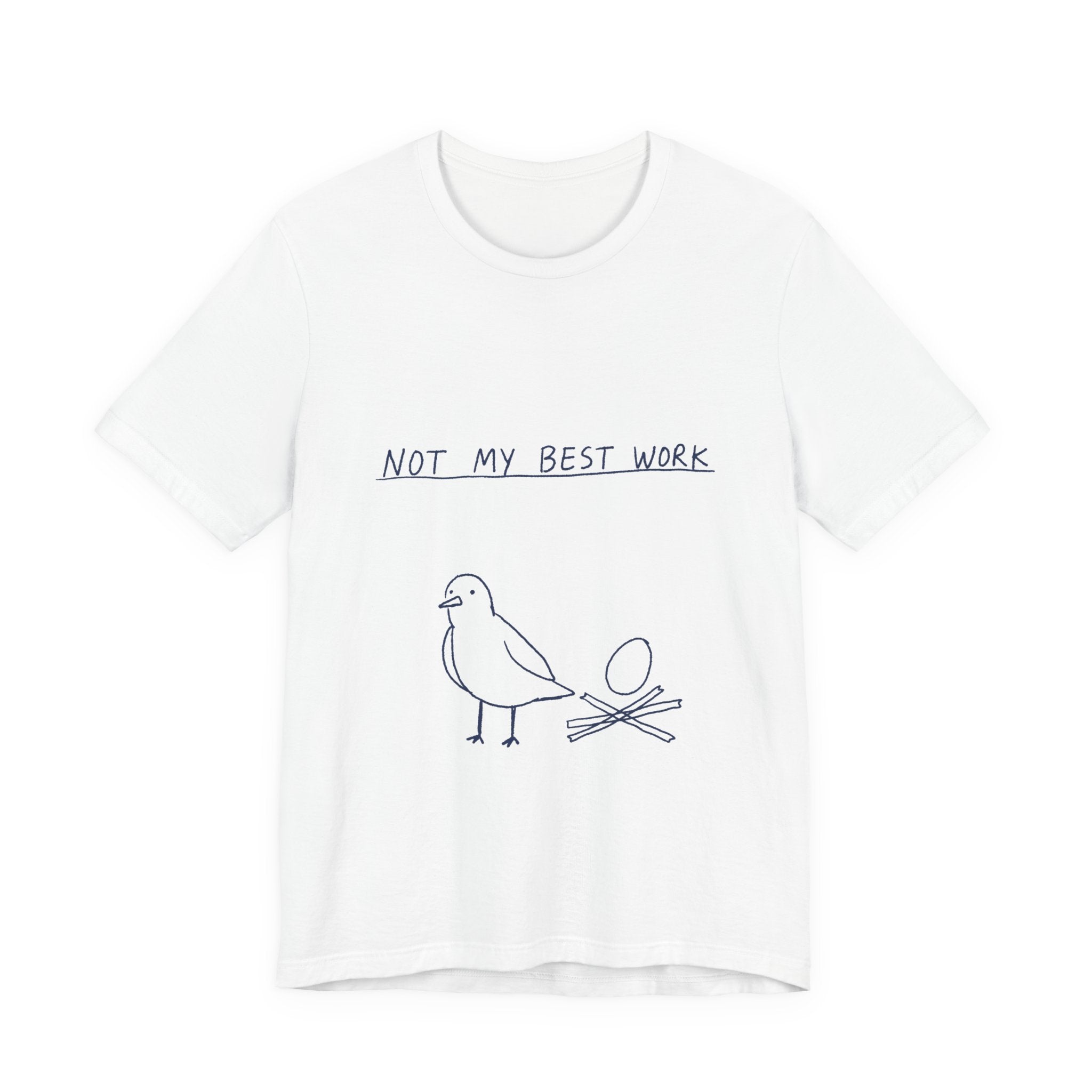 Not My Best Work Tee