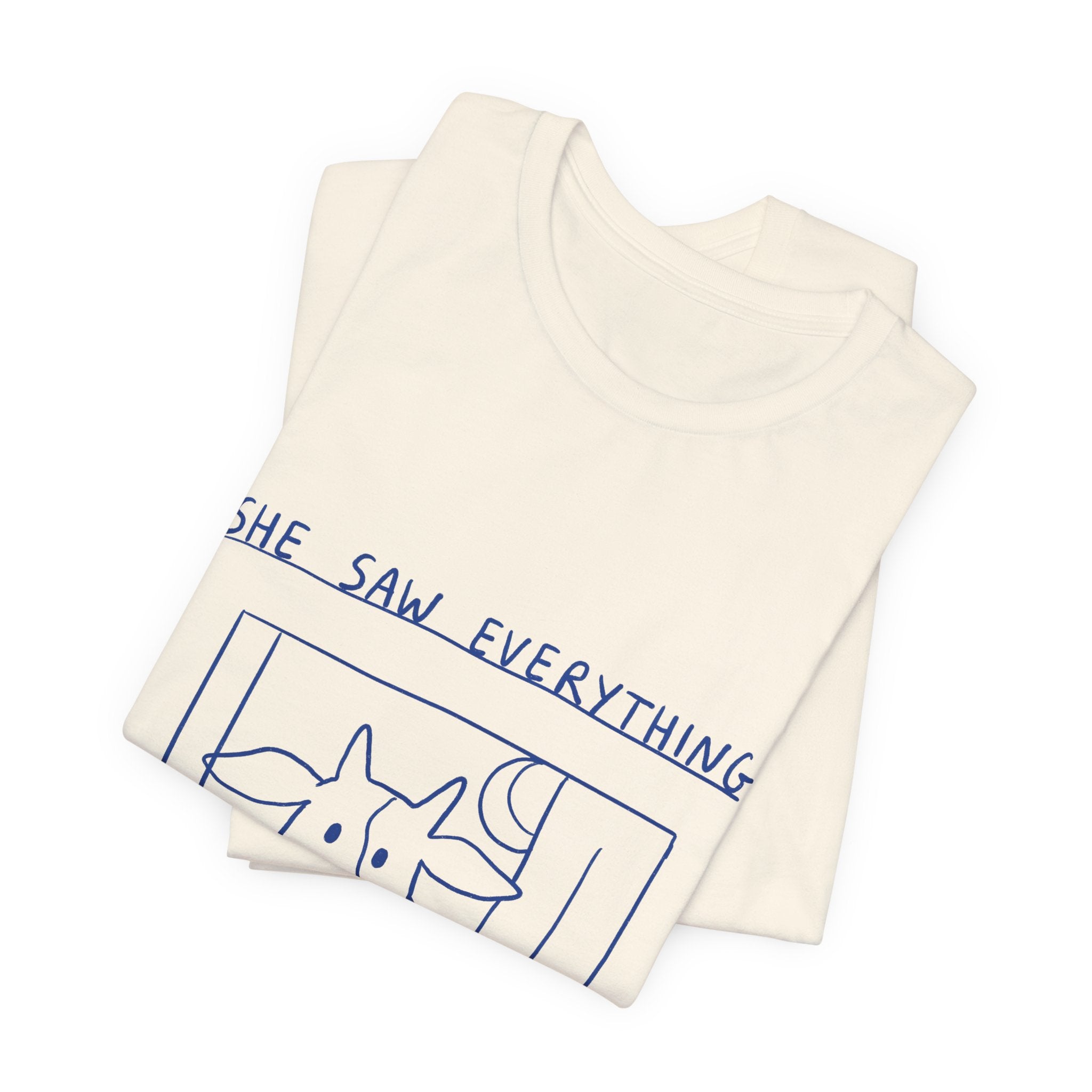 She Saw Everything Tee